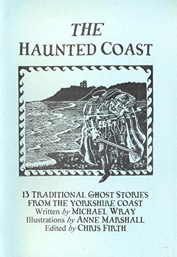 The Haunted Coast by Michael Wray (The Caedmon Storytellers Book 3)