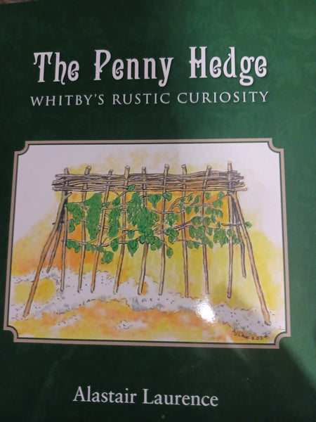 The Penny Hedge by Alastair Laurence
